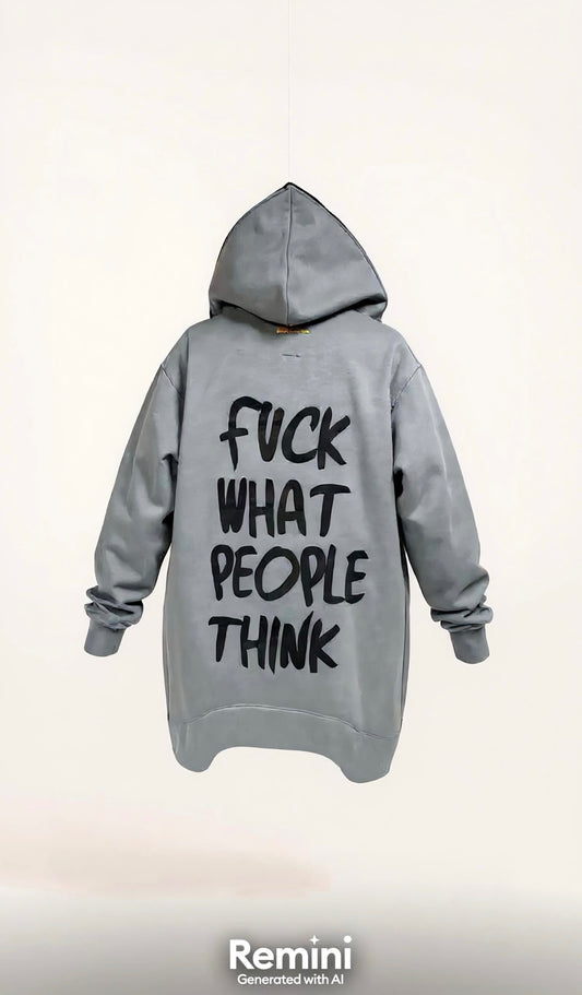 Pilkas hoodie su užrašu FUCK WHAT PEOPLE THINK